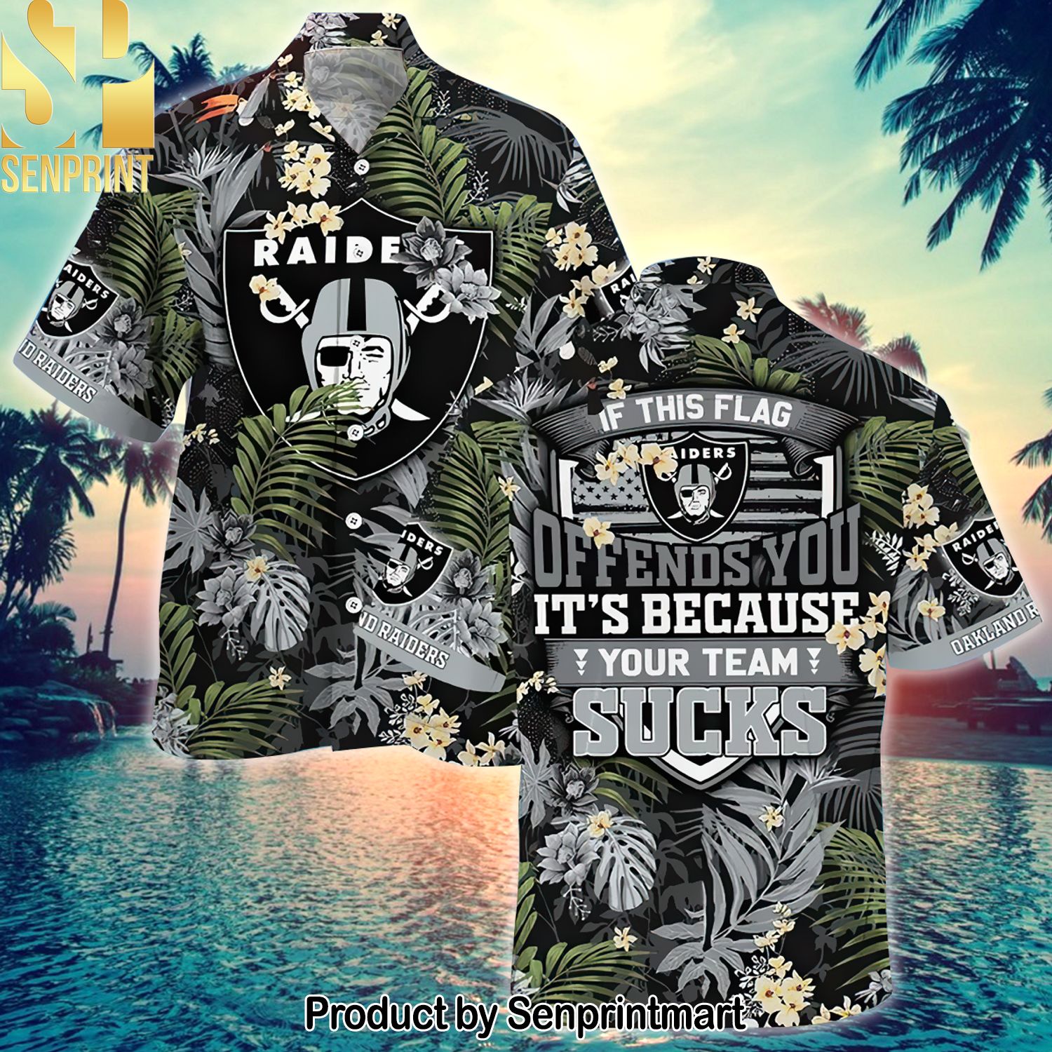 Las Vegas Raiders National Football League Offends You It’s Because Your Team Sucks For Sport Fans All Over Print Hawaiian Shirt