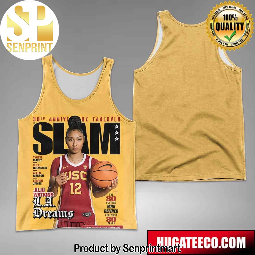 30th Anniversary Takeover Slam Magazine Juju Watkins La Dreams The 30 Players Who Defined Our First 30 Years All-Over Print Tank Top T-Shirt Basketball – Senprintmart Store 2637