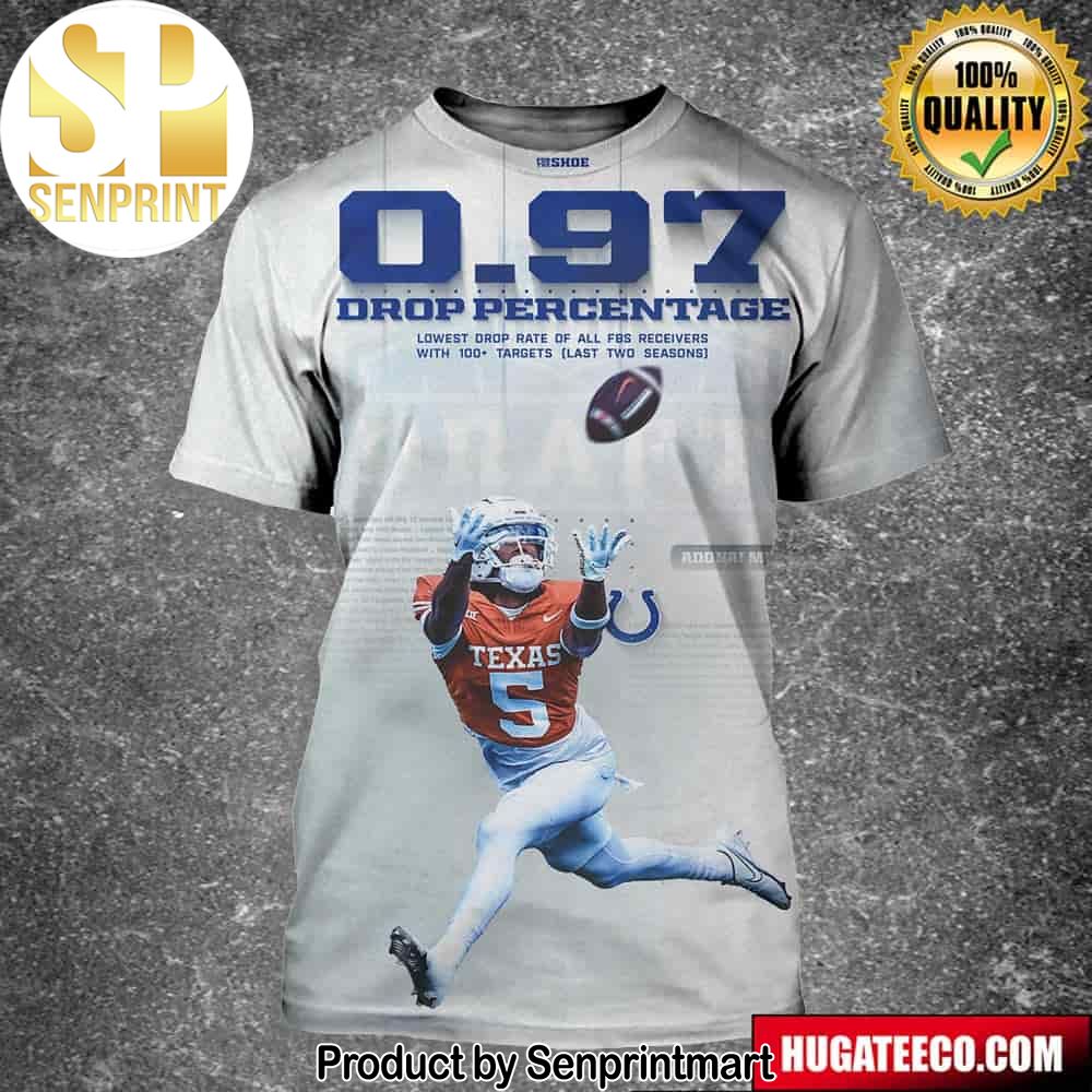 Adonai Mitchell Indianapolis Colts And 1 Drop Percentage Lowest Drop Rate Of All Fbs Receivers With 100 Targets Last Two Season Unisex 3D Shirt – Senprintmart Store 2623