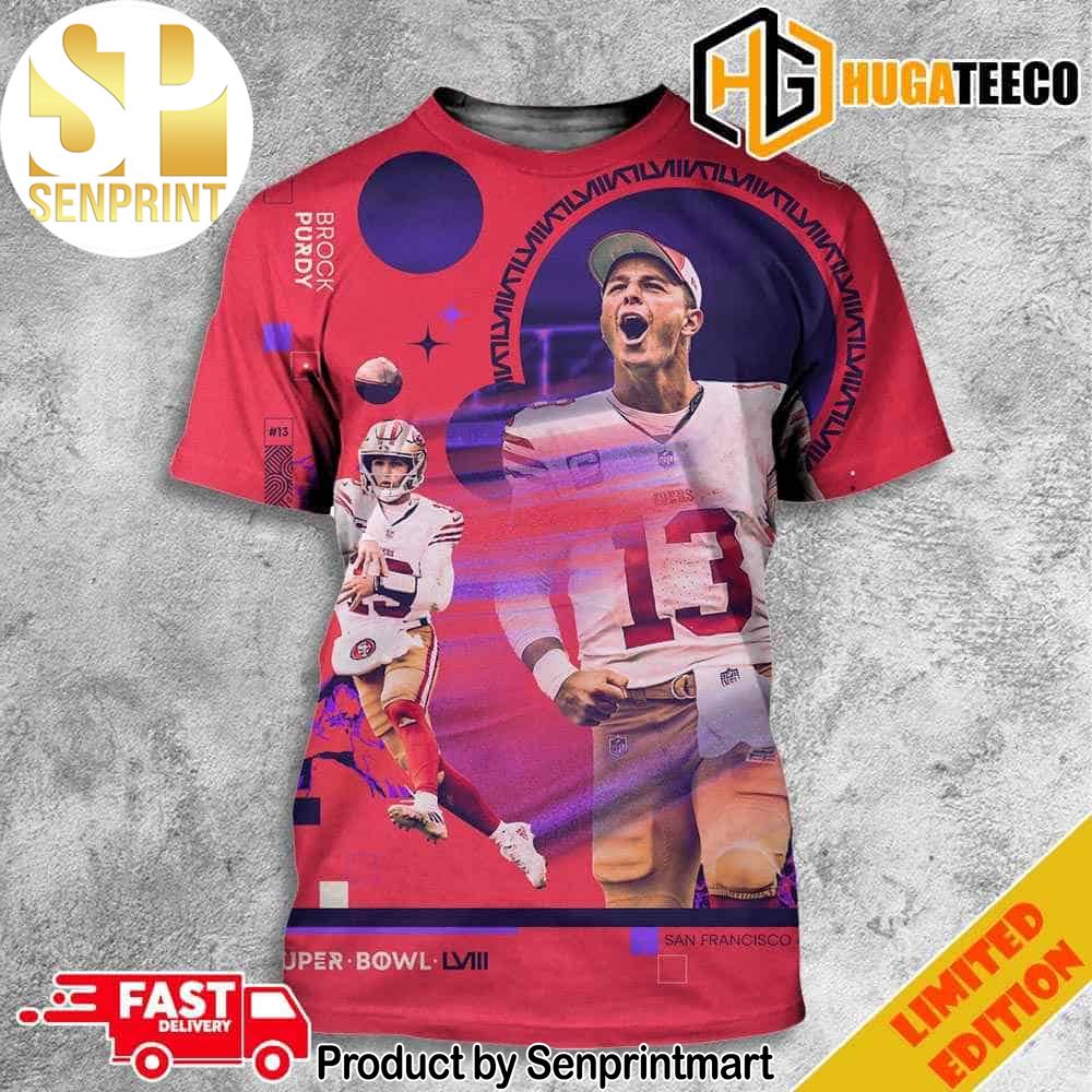 Best Poster For QB Brock Purdy Super Bowl LVIII 2023-2024 San Francisco 49ers vs Kansas City Chiefs NFL Playoffs Full Printing Shirt – Senprintmart Store 3272