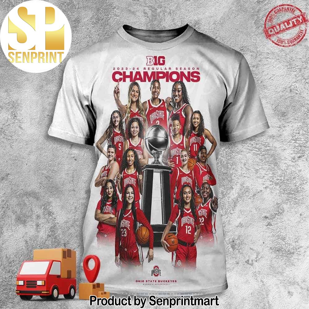 Big Ten 2023 2024 Regular Season Champions Is Ohio State Women’s Basketball Full Printing Shirt – Senprintmart Store 3127