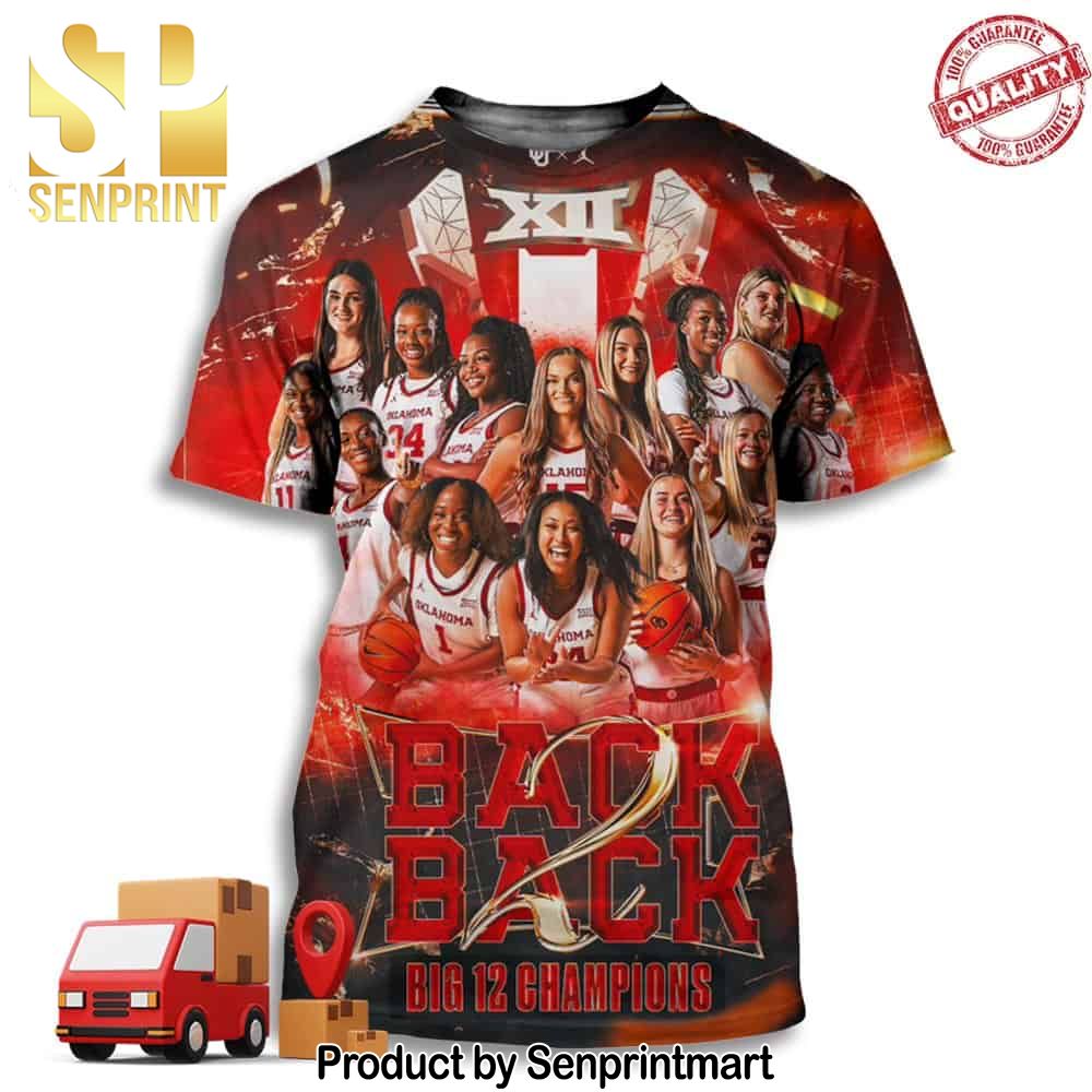 Boomer Sooner Oklahoma Sooners Women’s Basketball Back-to-Back Big 12 Conference Champions Unisex Full Printing Shirt – Senprintmart Store 3152