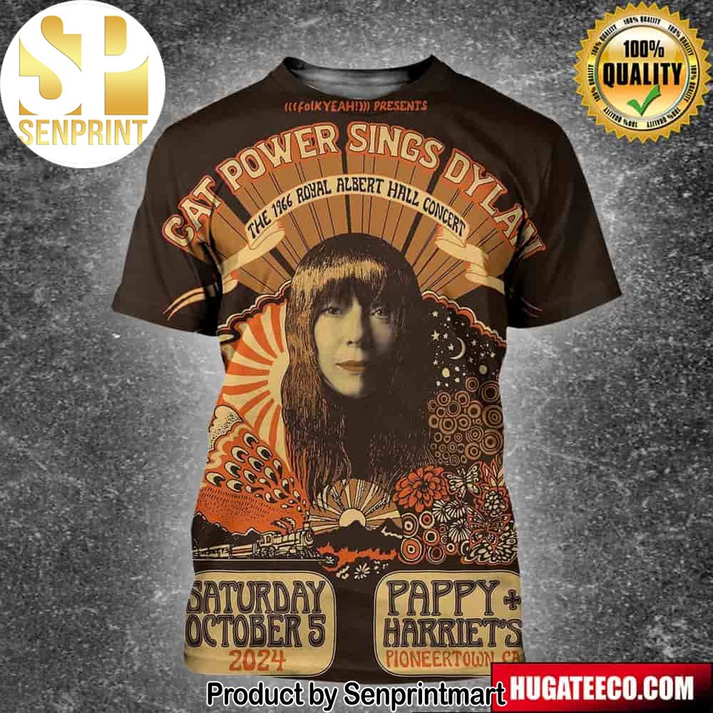 Cat Power Sings Dylan The 1966 Royal Albert Hall Concert Saturday October 5 2024 Happy Harriet’s Pioneertown Ca Unisex 3D Shirt – Senprintmart Store 2572