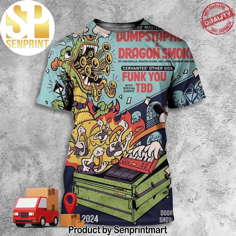 Cervantes Masterpiece Ballroom Dumpstaphunk And Dragon Smoke Funk You With TBD March 15 2024 In Denver Full Printing Shirt – Senprintmart Store 3235
