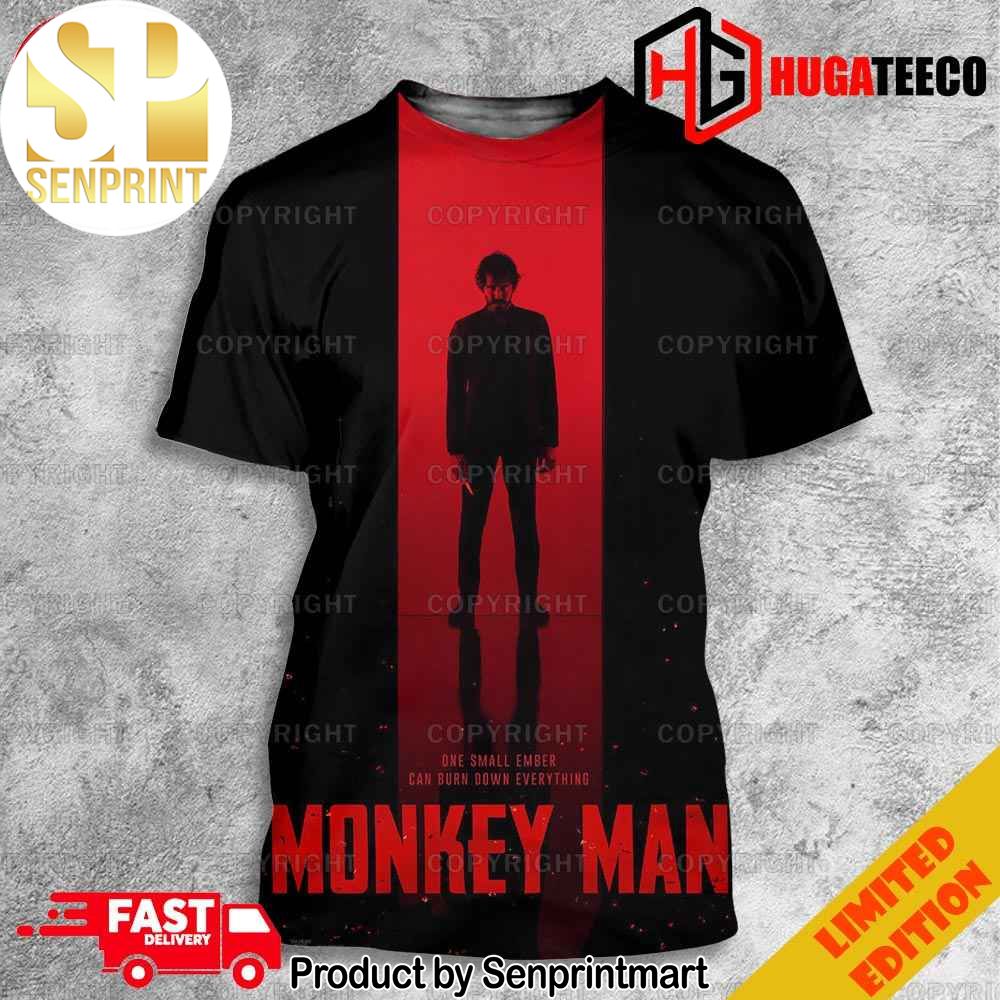 Dev Patel’s Directorial Debut ‘MONKEY MAN’ One Small Ember Can Burn Down Everything Only In Theaters April 5 2024 Unique Full Printing Shirt – Senprintmart Store 3311