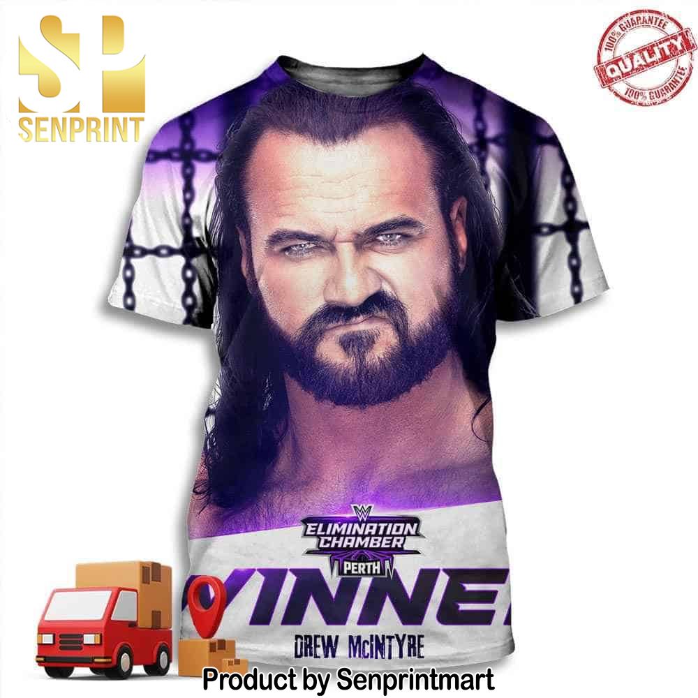 Drew Mclntyre Is The Winner Of Road To Wrestle Mania WWE Elimination Chamber Perth Full Printing Shirt – Senprintmart Store 3195