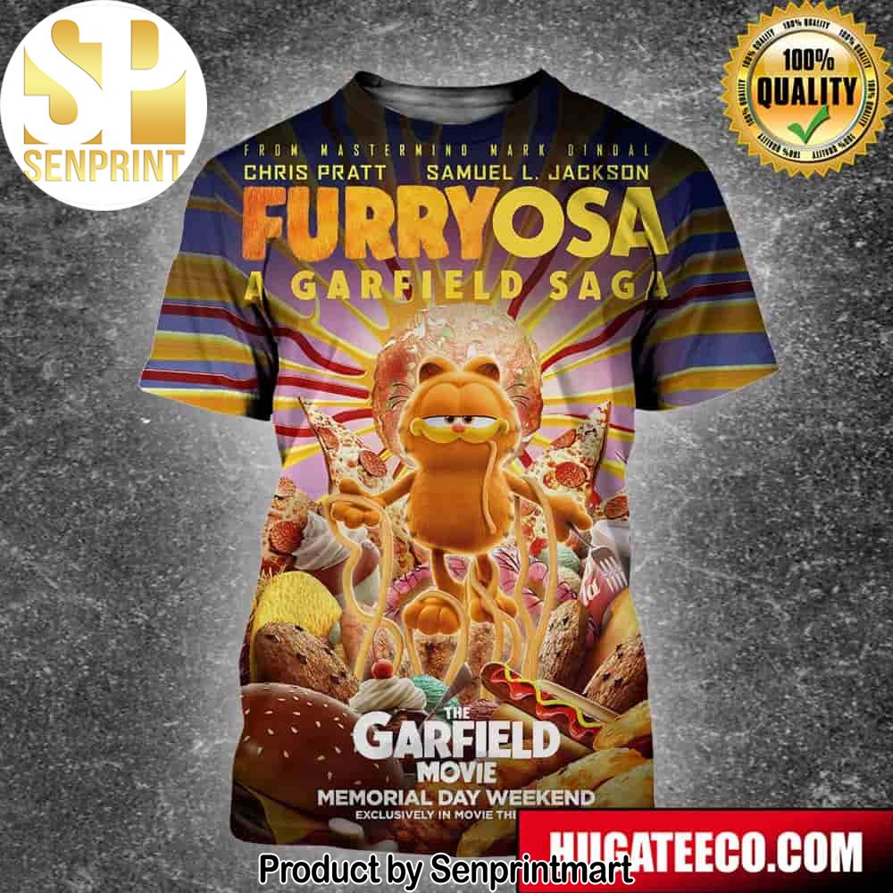 Funny The Garfield Movie Furryosa A Garfield Saga In Theaters Memorial Day Weekend Unisex 3D Shirt – Senprintmart Store 2470