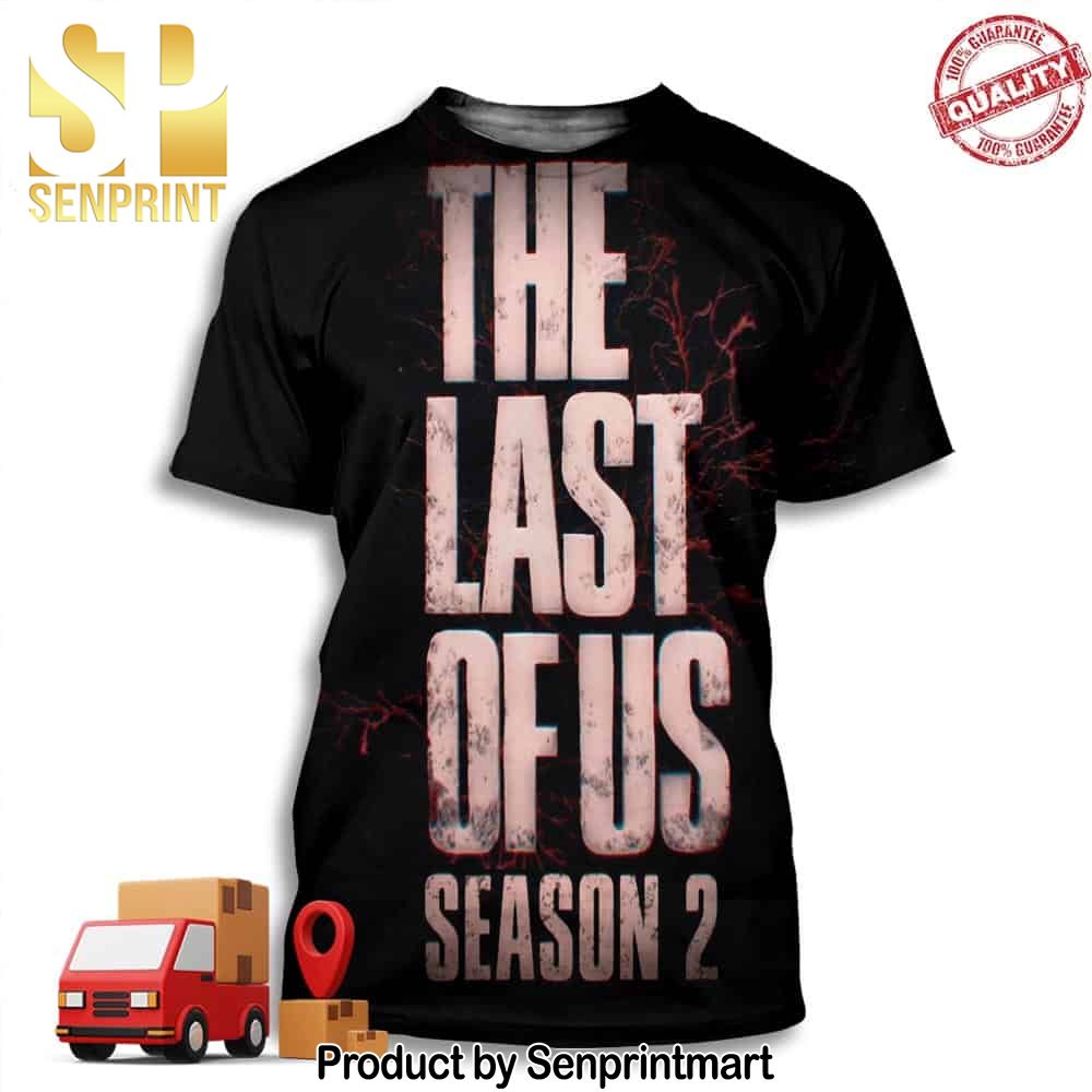 Immerse Yourself in the Survival World with The Last Of Us Season 2 Full Printing Shirt – Senprintmart Store 3192