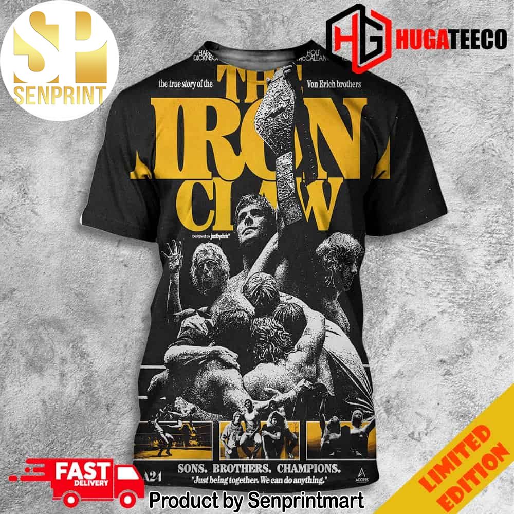 Incredible Poster For The Iron Claw By Just By Chris Movie Poster Sons Brothers Champions All Over Print T-Shirt – Senprintmart Store 3291