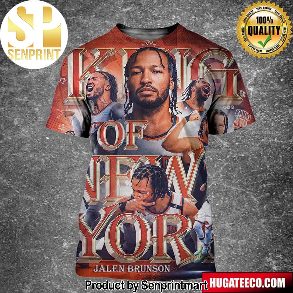Jalen Brunson The New York Knicks Takedown Philly New York Advances King Of The New York Unisex 3D Shirt – Senprintmart Store 2618