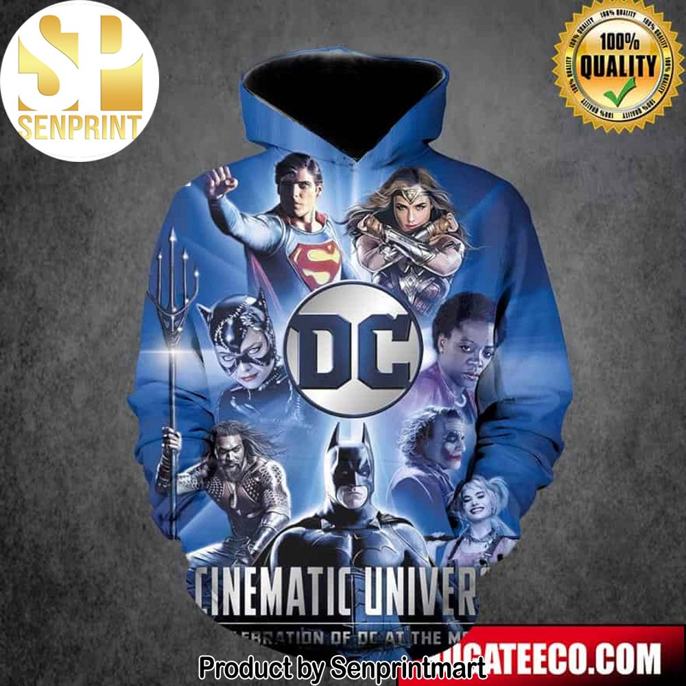 Marvel DC Cinematic Universe A Celebration Of DC At The Movies All Over Print Hoodie T-Shirt – Senprintmart Store 2887