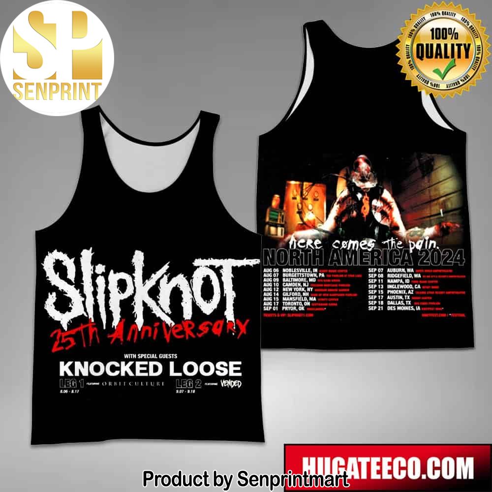 Slipknot 25th Anniversary Tour With Special Guests Knocked Loose Here Comes The Pain North America 2024 Schedule Lists Unisex All Over Print Tank-Top T-Shirt – Senprintmart Store 2633
