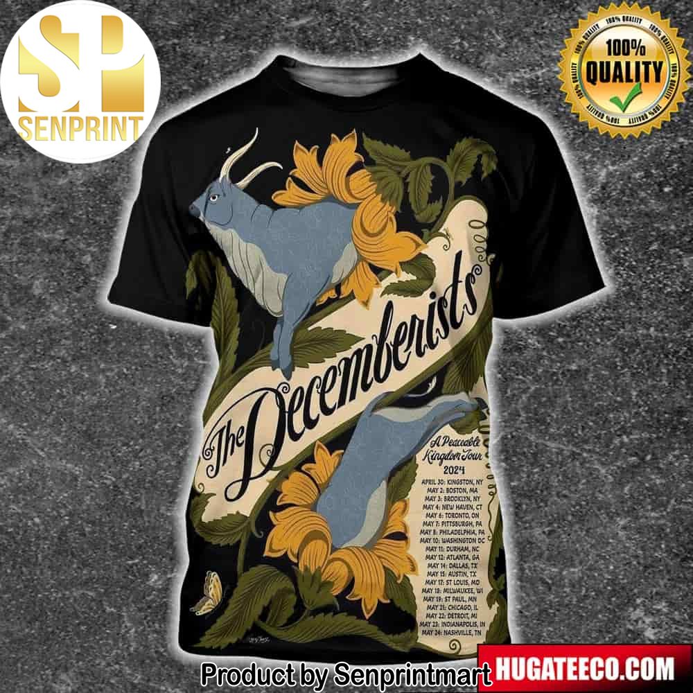 The Decemberists Show A Peaceable Kingdom Tour 2024 Schedule List Unisex 3D Shirt – Senprintmart Store 2606