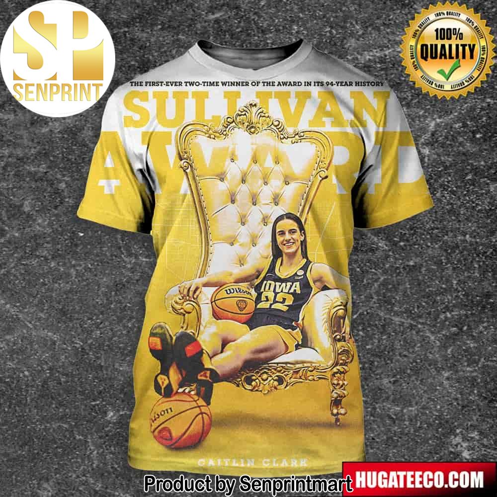 The First-Ever Two-Time Winner Of The Award In Its 94-Year History Sullivan Award Caitlin Clark X Iowa Hawkeyes Full Printing Shirt – Senprintmart Store 2675