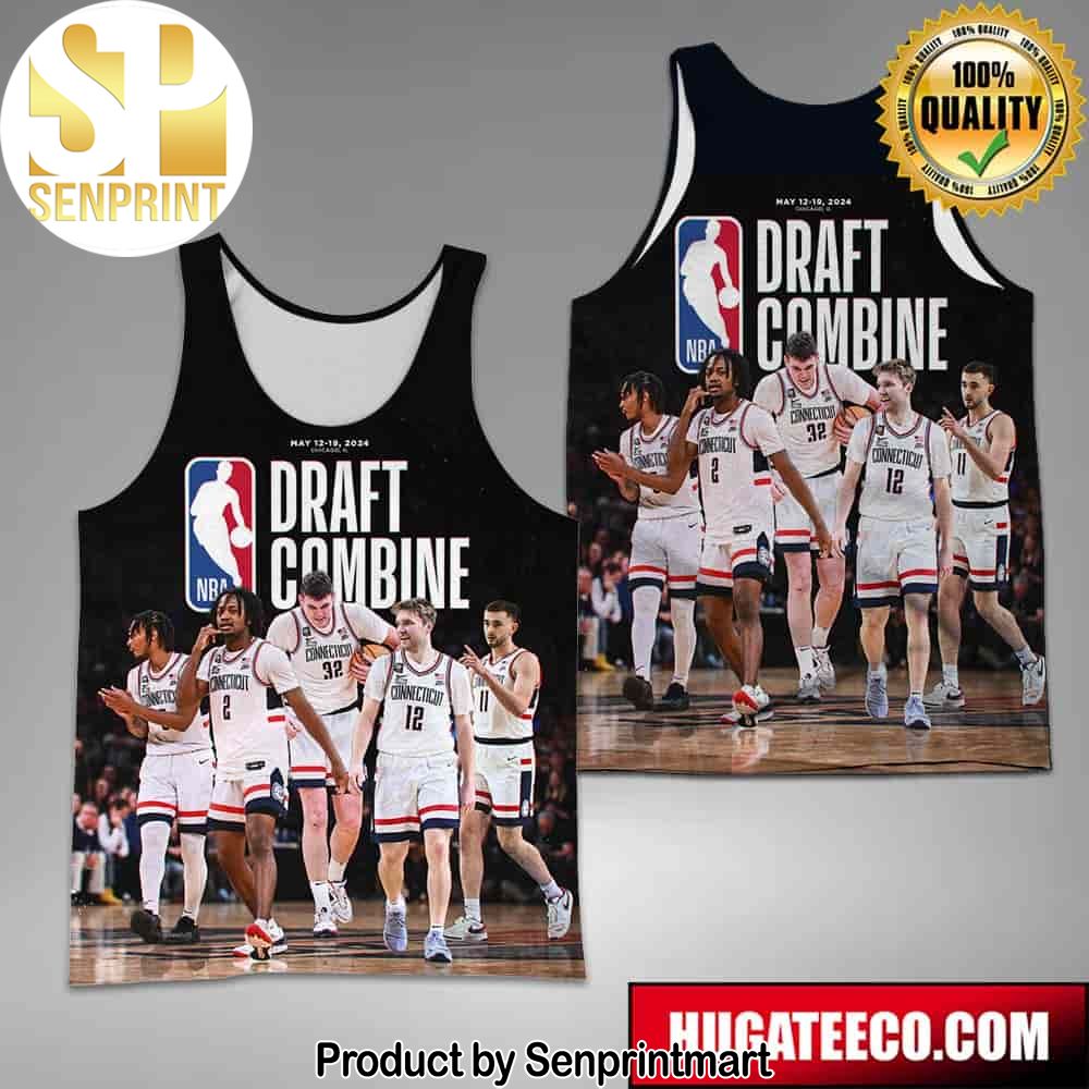 Uconn Men’s Basketball 2024 NBA Draft Combine May 12 19 2024 First Time 5 Starters Invited Since 2021 Unisex 3D Shirt – Senprintmart Store 2593