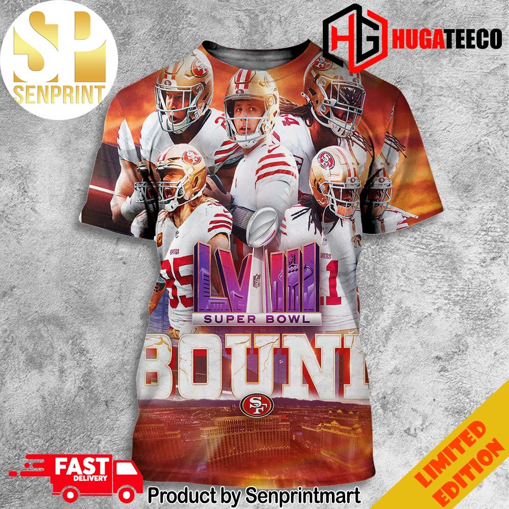 Vegas Baby Let’s Come San Francisco 49ers Go To Super Bowl LVIII 2024 And Fight With Kansas City Chiefs Merchandise 3D All Over Print T-Shirt – Senprintmart Store 3295