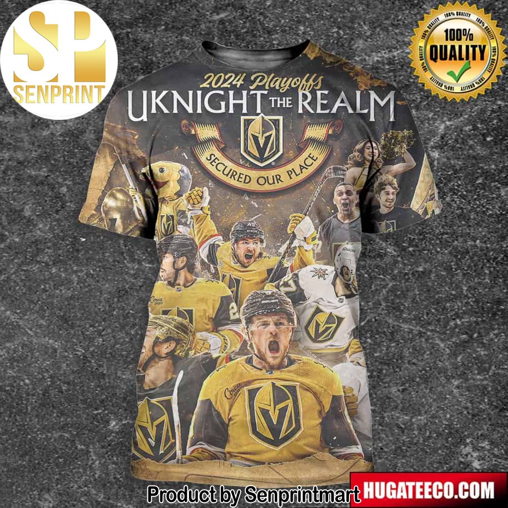 Vegas Golden Knights The Defending Champions In The Stanley Cup Playoffs 2024 Uknight The Realm Secured Our Place Unisex 3D Shirt – Senprintmart Store 2733