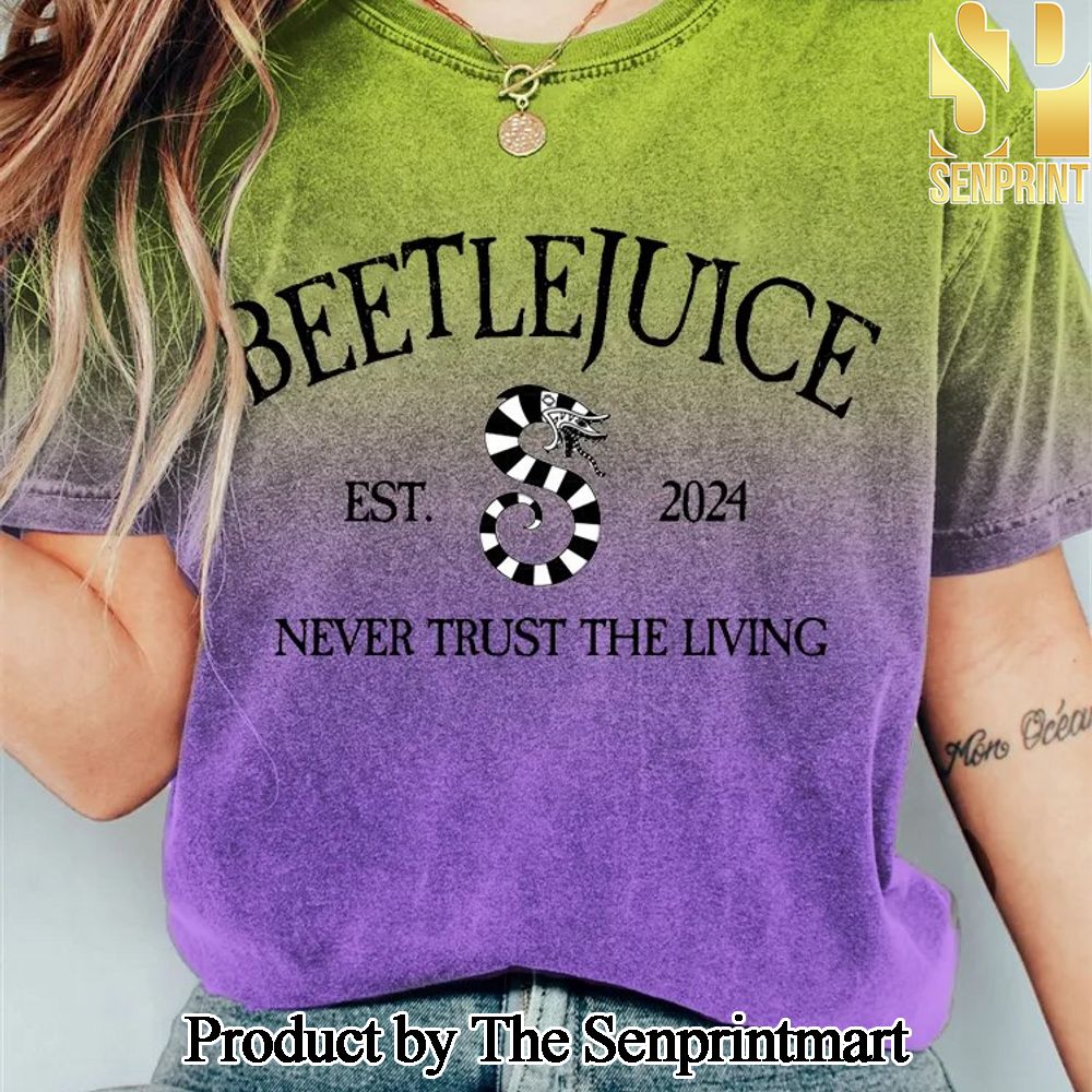 Beetlejuice EST 2024 Never Trust The Living Shirt SEN3022