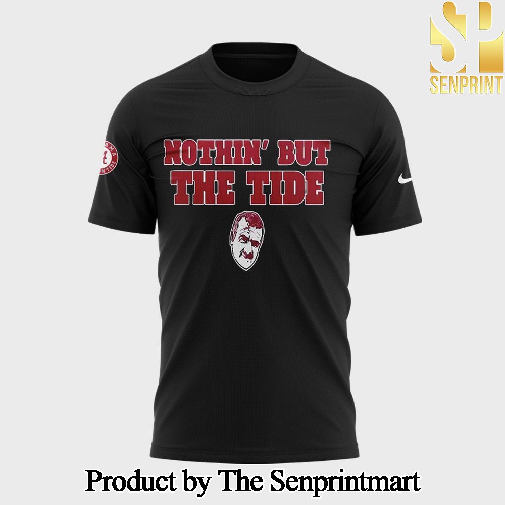 Nothin’ But The Tide Nothin’ But The Tide Alabama Crimson Tide football For Fan All Over Printed Shirt SEN0517