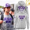 TCU Football 2024 Jesus Won For Sport Fans All Over Printed Hoodie SEN1092