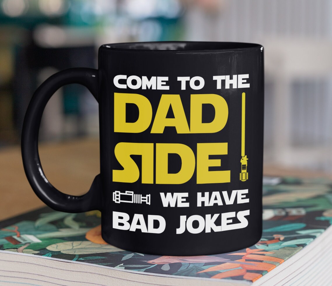 Come To Dad Side We Have Bad Jokes Mug, Funny Meaningful Father’s Day Gift For Dad Father From Son Daughter Wife, Personalized Coffee Cup