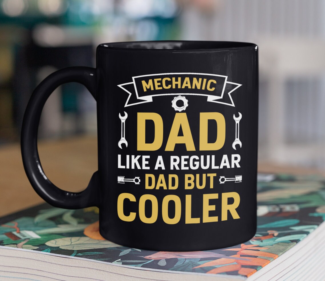 Mechanic Dad Like A Regular But Cooler Mug, Funny Meaningful Father’s Day Gift for Engineer Technician Dad, Personalized Coffee Tea Cup