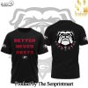 Georgia Bulldogs Better Never Rests Unique All Over Printed Shirt SEN3186