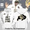 Colorado Buffaloes 2024 I Ain’t Hard 2 Find Black Pattern Full Printed Pullover Hoodie SEN2538