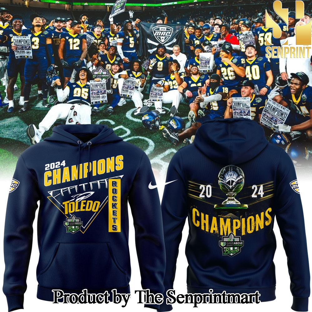 Toledo Football Champions GameAbove Sports Bowl 2024 hoodie SEN0358