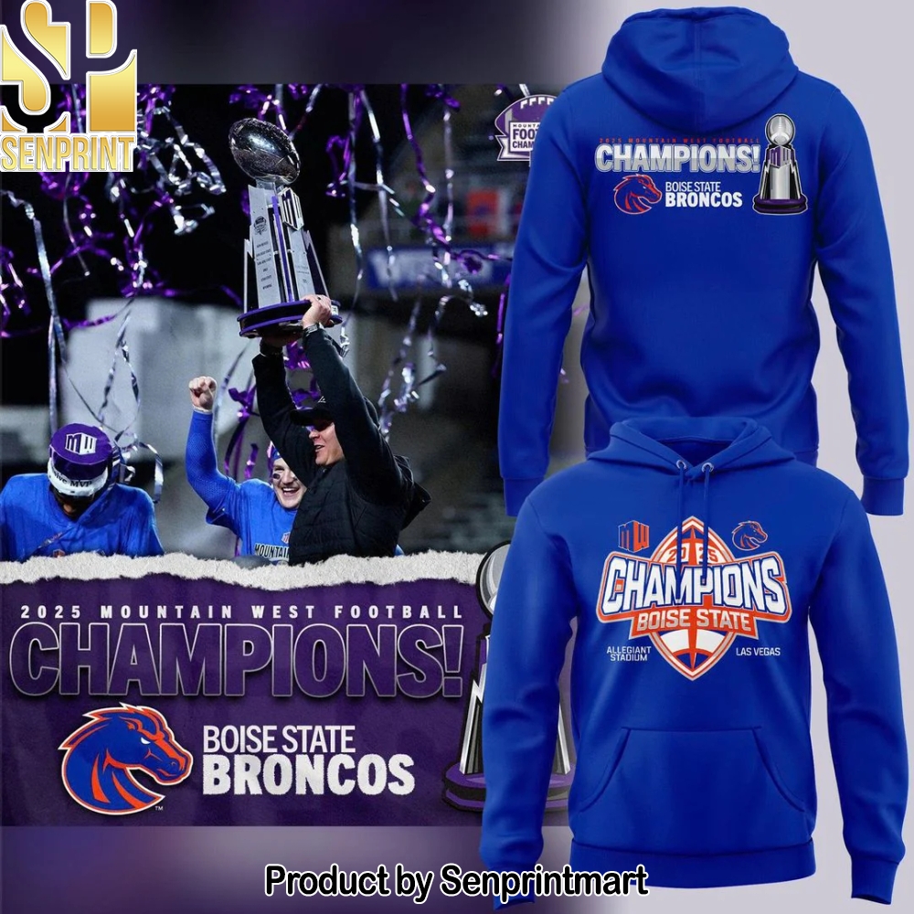 2025 limited edition Hoodie Boise State Broncos Mountain West Football Champions – Sports Fan Outfit 3809