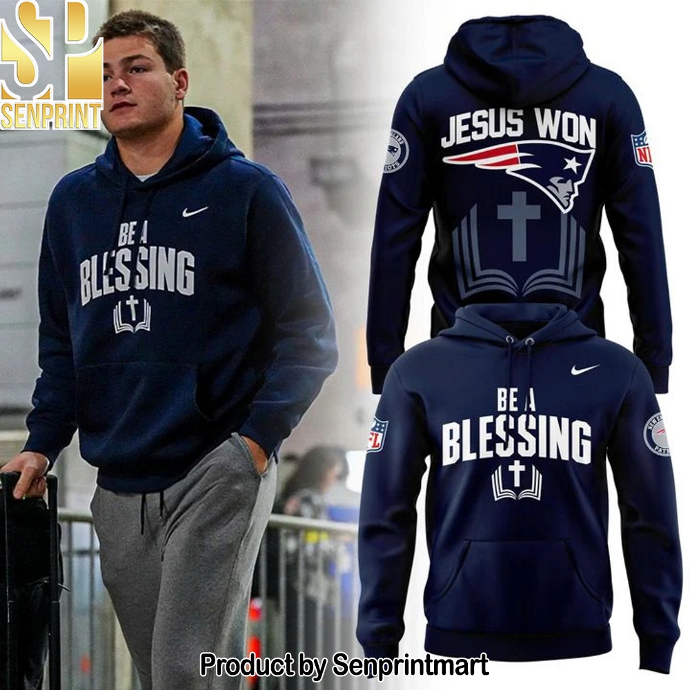 Drake Maye New England Patriots x Jesus Won NFL Nike _BE A BLESSING_ Hoodie 2025 – Sports Fan Outfit 4201