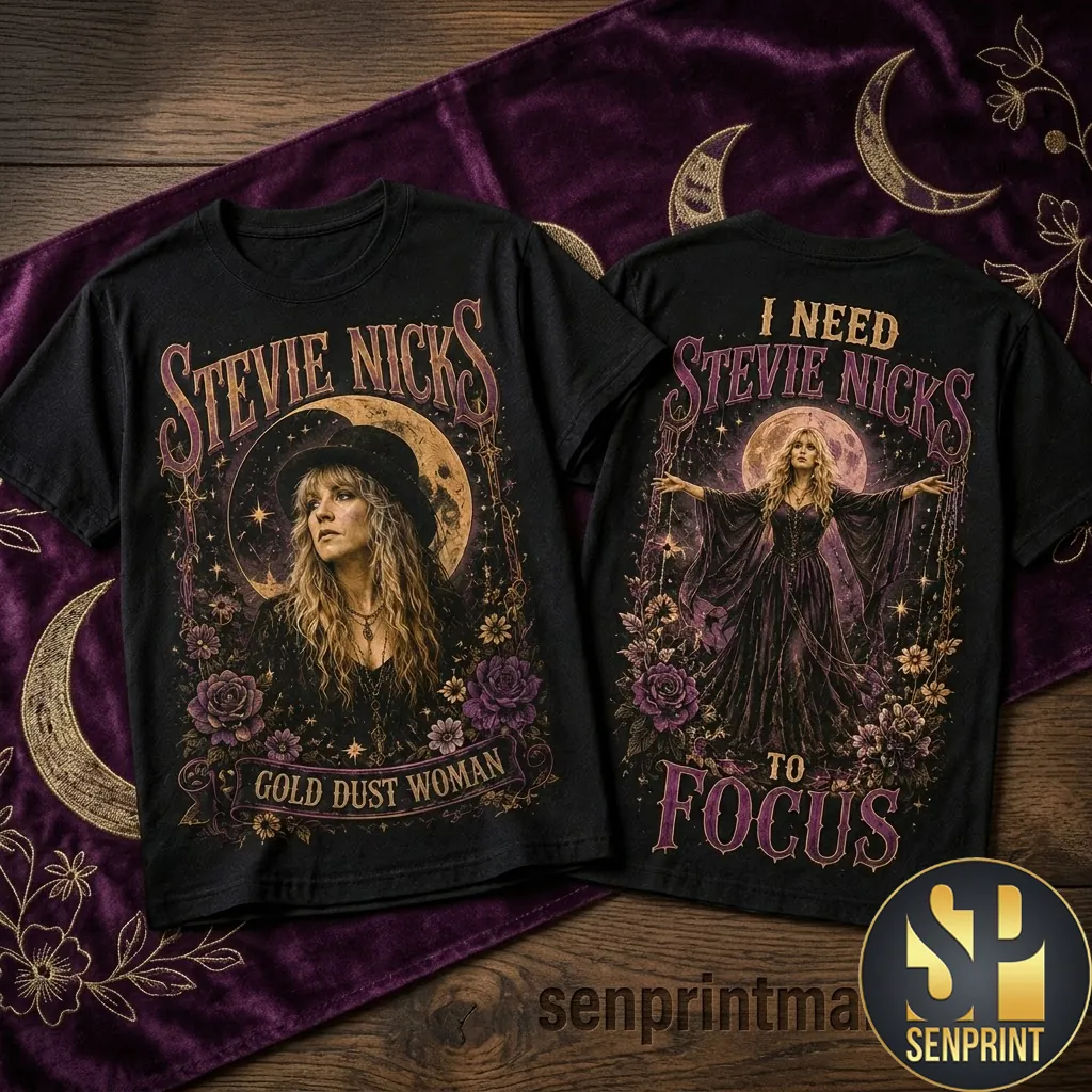 Stevie Nicks Gold Dust Woman I Need Stevie Nicks To Focus T-Shirt
