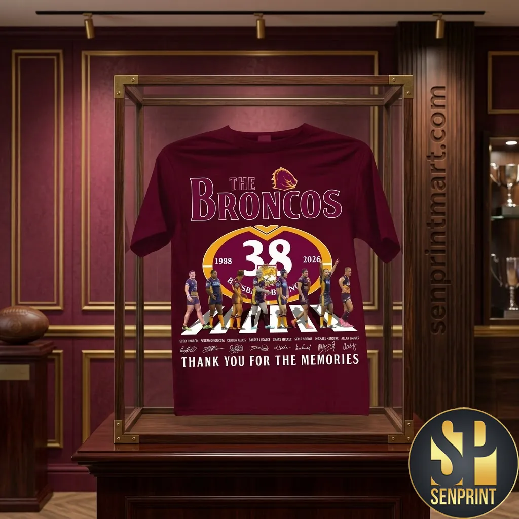 Brisbane Broncos 38 Years 1988 2026 Thank You For The Memories Commemorative T-Shirt