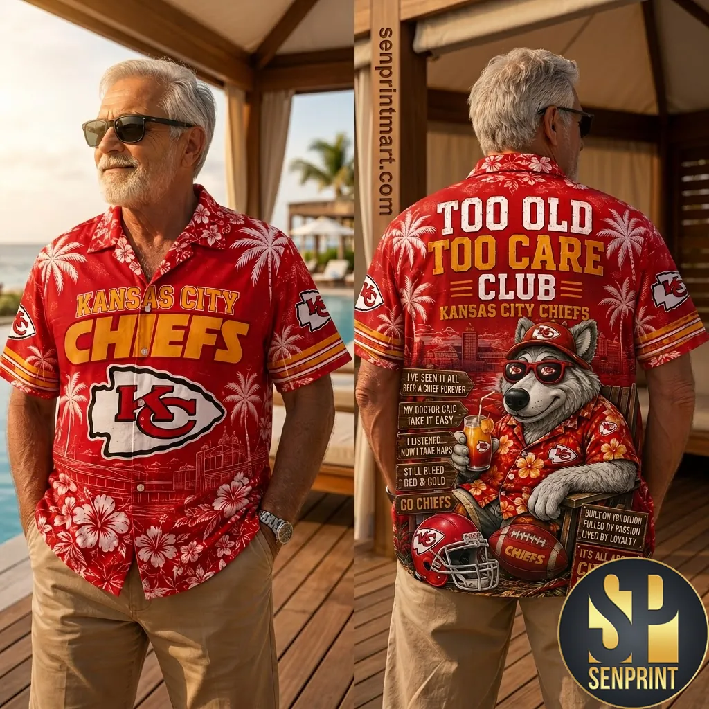 Kansas City Chiefs Too Old Too Care Club Tropical Hawaiian Shirt