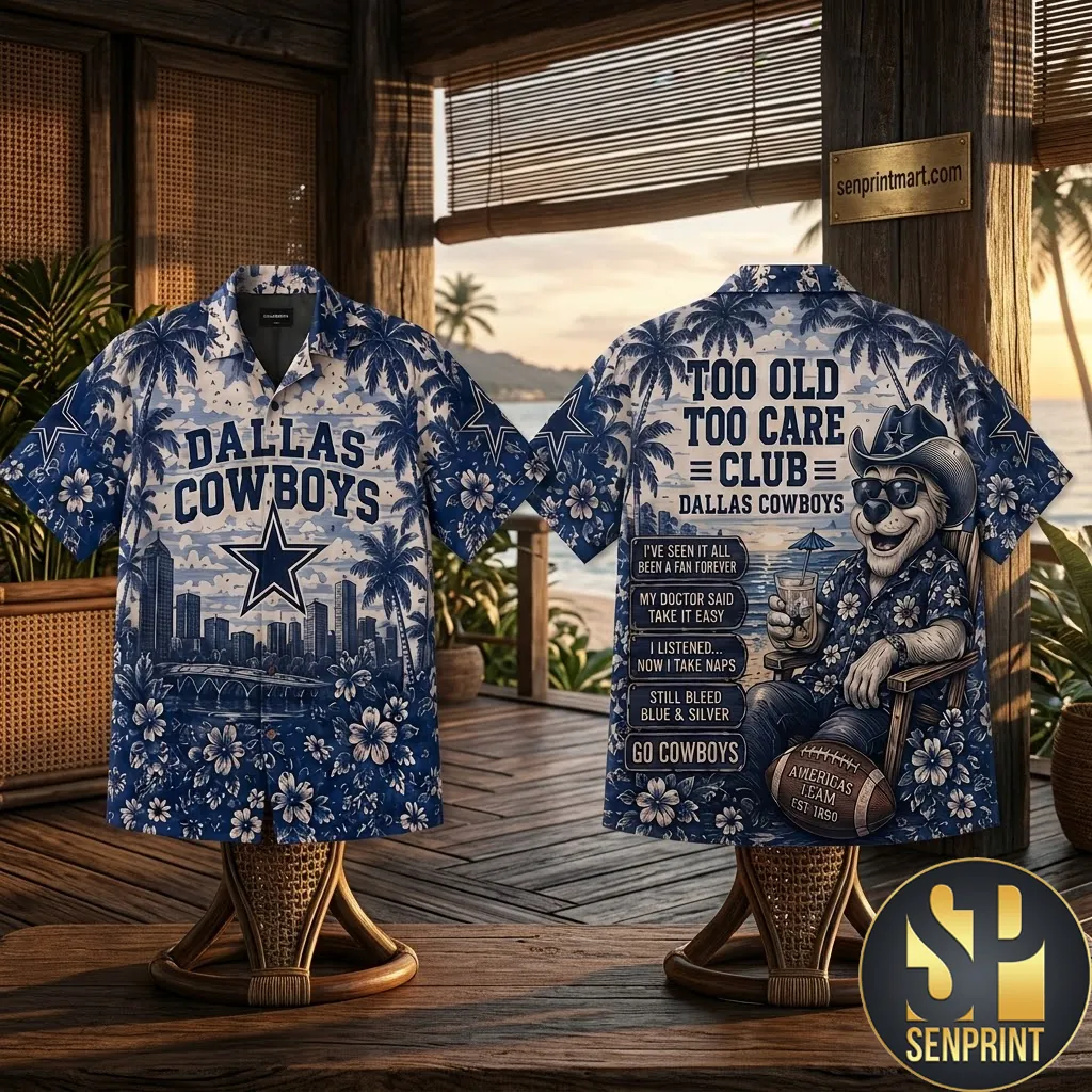 Dallas Cowboys Too Old Too Care Club Tropical Hawaiian Shirt